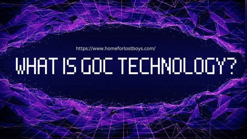 Goc technology